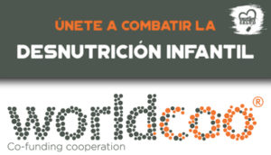 Únete a combatir la Desnutrición Infantil con Worldcoo